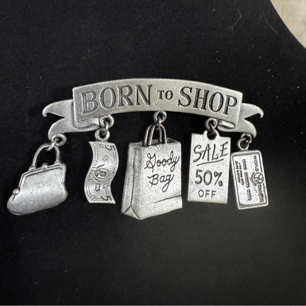 “Born To Shop” Pewter Pin With Charms